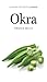 Okra: a Savor the South coo...