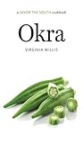 Okra: a Savor the South cookbook