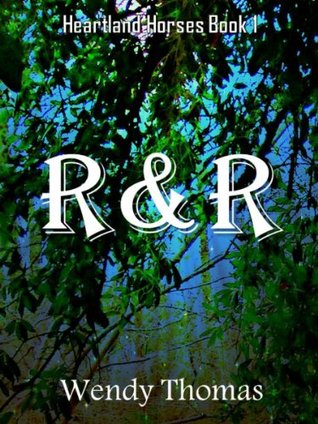 R&R (Heartland Horses Book 1)