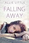Falling Away: A Novel