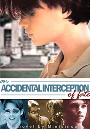 An Accidental Interception of Fate