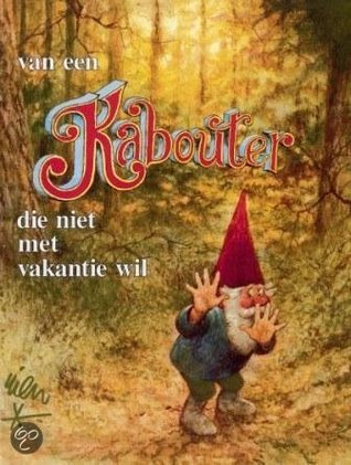 Van een kabouter die niet met vakantie wil (Unknown Binding)