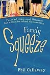Family Squeeze: Tales of Hope and Hilarity for a Sandwiched Generation