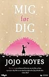 Mig før dig by Jojo Moyes