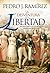 La desventura de la libertad. José María Calatrava y la caída del régimen constitucional español en 1823