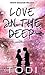 Love In The Deep  (White Shadow Trilogy, #1)