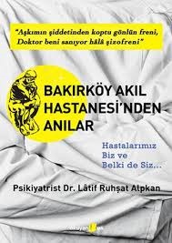 Bakırköy Akıl Hastanesinden Anılar (Paperback)