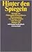 Hinter den Spiegeln: Beiträ...