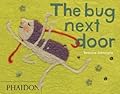 The Bug Next Door
