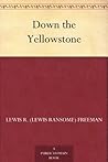 Down the Yellowstone
