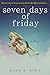 Seven Days of Friday