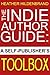The Indie Author Guide: A Self-Publisher's Toolbox