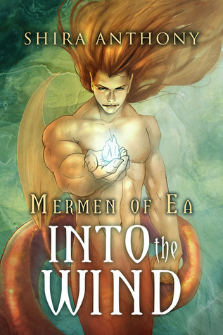 Into the Wind (Mermen of Ea, #2)