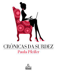 Crônicas da surdez