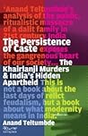 The Persistence of Caste by Anand Teltumbde