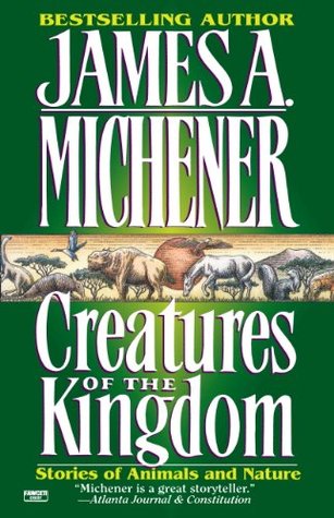 Creatures of the Kingdom: Stories of Animals and Nature