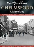 Chelmsford: A Miscellany