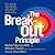 The Breakout Principle: How to Activate the Natural Trigger That Maximizes Creativity, Athletic Performance, Productivity and Personal Well-Being
