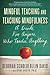 Mindful Teaching and Teachi...