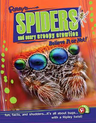 Ripley Twists: Spiders & Scary Creepy Crawlies (12)