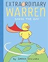 Extraordinary Warren Saves the Day by Sarah Dillard