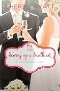 Serving Up a Sweetheart: A February Wedding Story