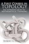 A First Course in Topology: An Introduction to Mathematical Thinking (Dover Books on Mathematics) A First Course in Topology: An Introduction to Mathematical Thinking (Dover Books on Mathematics)