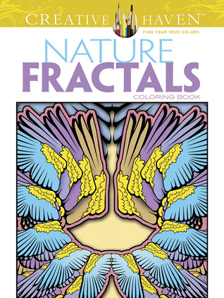Creative Haven Nature Fractals Coloring Book (Adult Coloring Books: Nature)