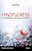 Mindfulness: La meditación de conciencia plena (Biblioteca De La Salud) (Spanish Edition)