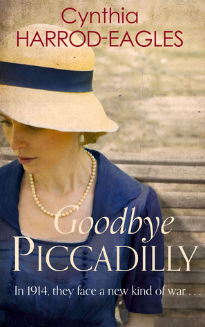 Goodbye Piccadilly (War at Home #1)