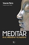 Meditar: En el hinduismo y el budismo (Spanish Edition)