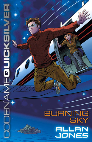 Burning Sky (Codename Quicksilver, #3)