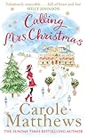 Calling Mrs Christmas by Carole Matthews