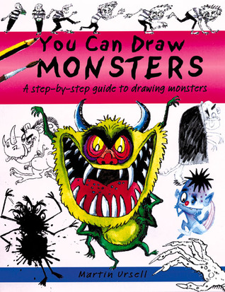 You Can Draw Monsters: A Step-by-Step Guide to Drawing Monstrous Beasts (Paperback)