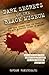 Dark Secrets of the Black Museum: 1835-1985: More Dark Secrets from 150 Years of the Most Notorious Crimes in England