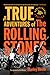 The True Adventures of the Rolling Stones