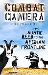 Combat Camera: From Auntie Beeb to the Afghan Frontline