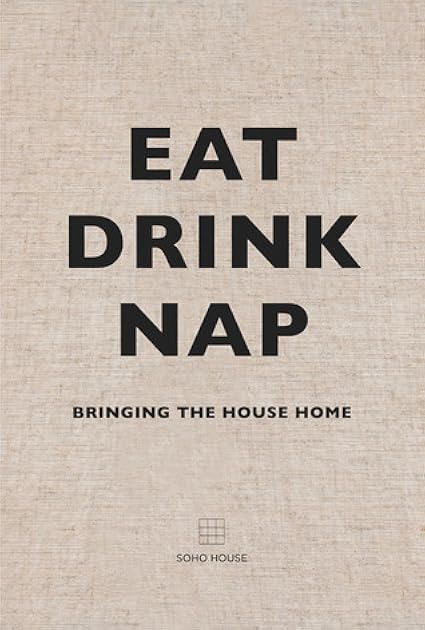 Eat Drink Nap: Bringing the House Home