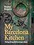 My Barcelona Kitchen: Eatin...