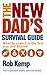 The New Dad's Survival Guide: What to Expect in the First Year and Beyond