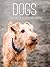 Dogs: A Portrait in Pictures and Words