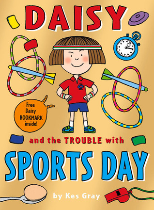 Daisy and the Trouble with Sports Days (Daisy series)