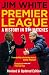 Premier League: A History in 10 Matches