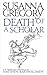 Death of a Scholar (Matthew Bartholomew Chronicles)