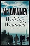Walking Wounded by William McIlvanney