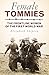 Female Tommies: The Frontline Women of the First World War