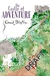 The Castle of Adventure (2) by Enid Blyton