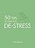 50 Tips to Help You De-Stress