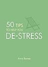 50 Tips to Help You De-Stress