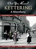 Kettering: A Miscellany